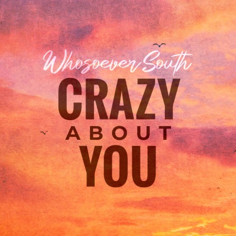 Crazy About You | Boomplay Music