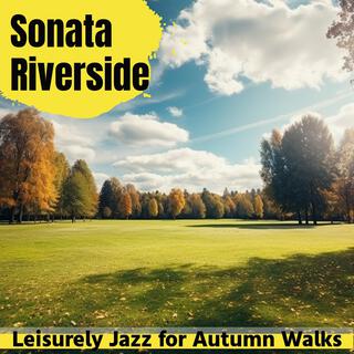 Leisurely Jazz for Autumn Walks