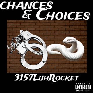 Chances & Choices