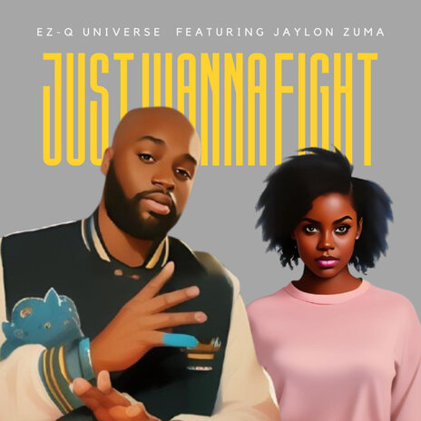 Just Wanna Fight (Instrumental) ft. Jaylon Zuma | Boomplay Music