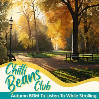 Autumn Bgm to Listen to While Strolling