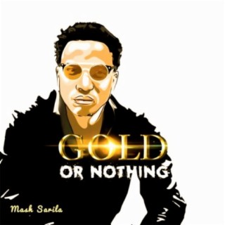 Gold or Nothing