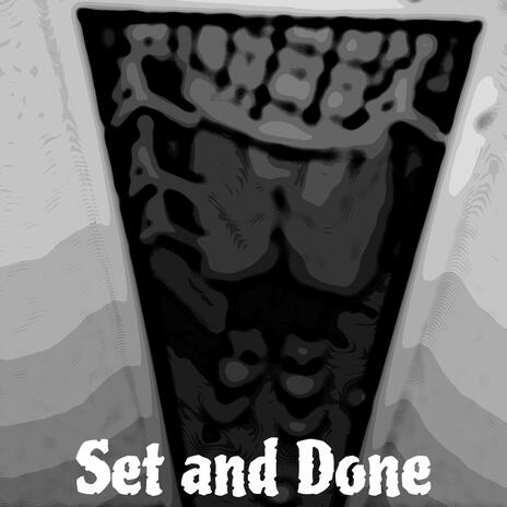 Set and Done ft. B NINE | Boomplay Music