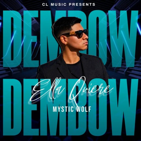Ella Quiere Dembow | Boomplay Music
