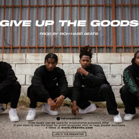 Give up the goods | Boomplay Music