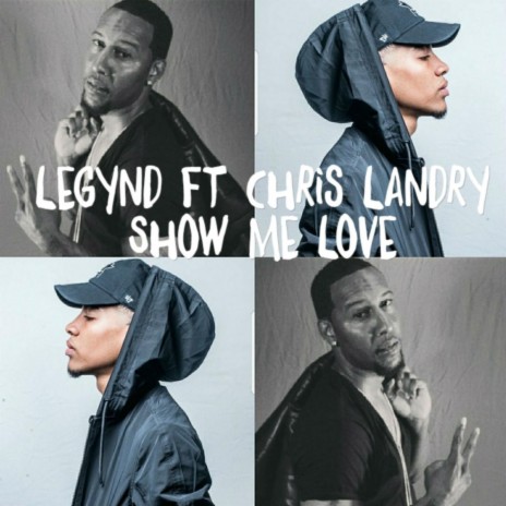 Show Me Love (Remix) [feat. Chrislandry] | Boomplay Music