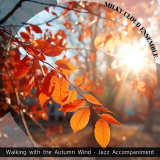 Walking with the Autumn Wind-Jazz Accompaniment