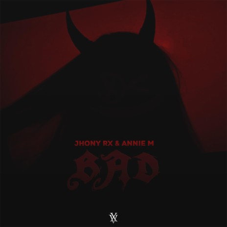 BAD ft. Annie M | Boomplay Music