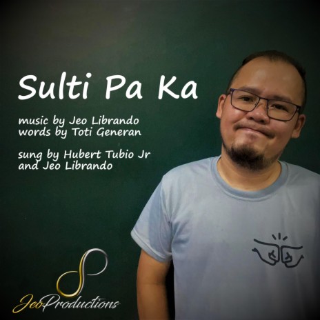 Sulti Pa Ka ft. Hubert Tubio Jr. | Boomplay Music
