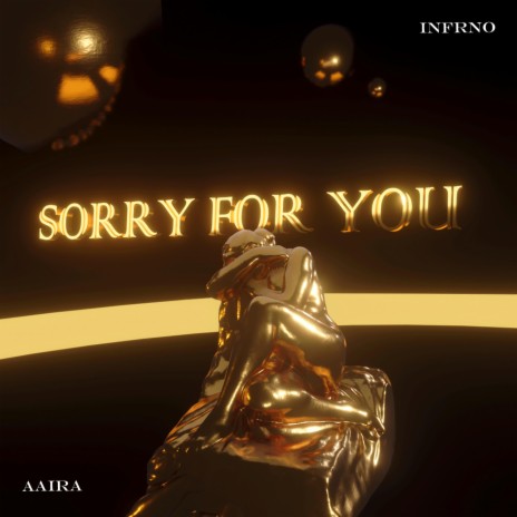 Sorry For You ft. aaira