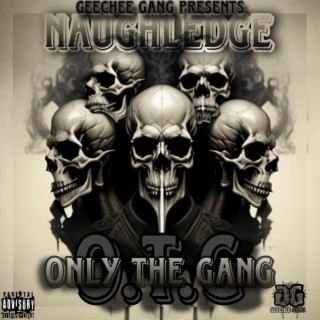 O.T.G : Only The Gang