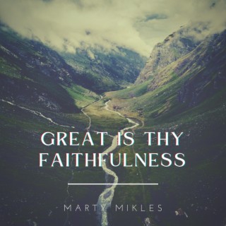 Great Is Thy Faithfulness lyrics | Boomplay Music