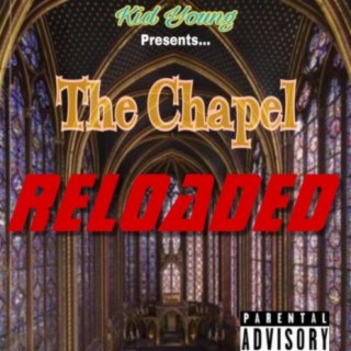 The Chapel Reloaded