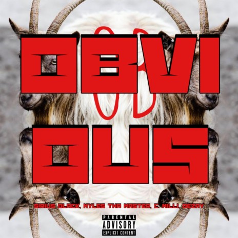 OBViOUS ft. Myles Tha Master, C. Milli & DeZay | Boomplay Music