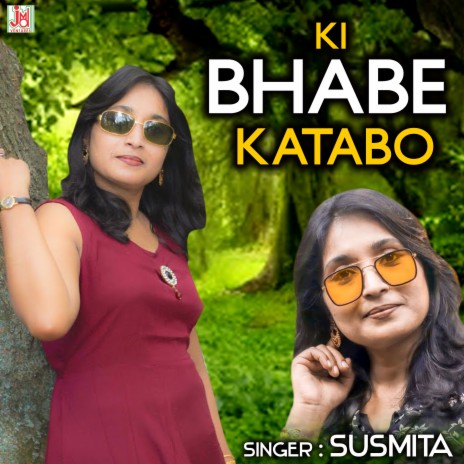 Ki Bhabe Katabo (Bangali) | Boomplay Music