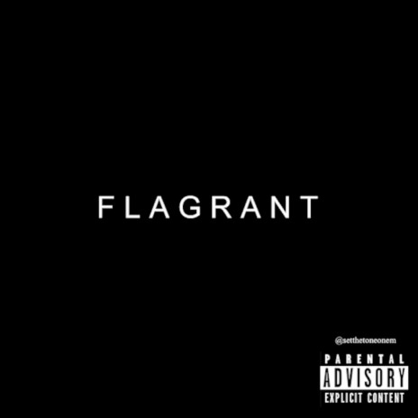 Flagrant | Boomplay Music