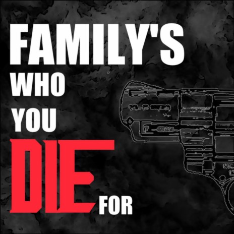 Family's Who You Die For ft. Capt. RedBeard & Defmatch | Boomplay Music