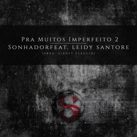 Pra Muitos Imperfeito 2 ft. Leidy Santore | Boomplay Music