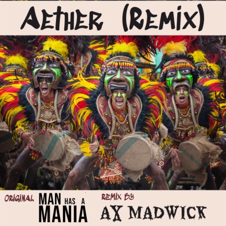Aether (Remix) ft. Man Has A Mania | Boomplay Music