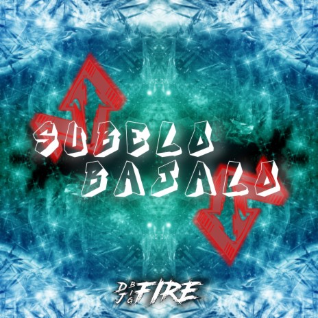 Subelo Bajalo | Boomplay Music