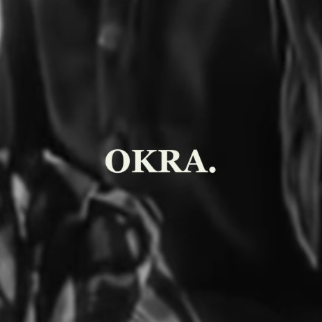 Okra.