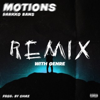 Motions (REMIX)