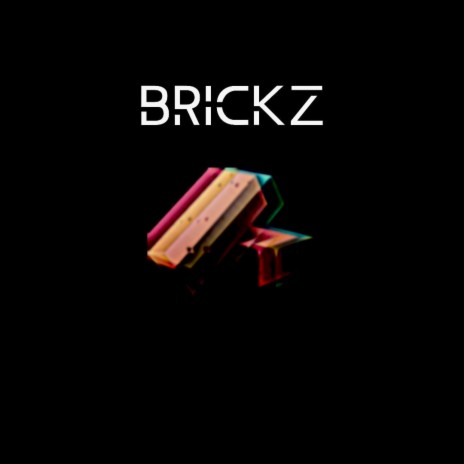 BRICKZ | Boomplay Music