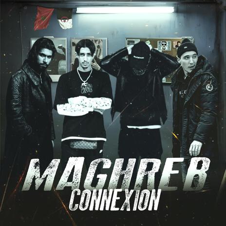 Maghreb Connexion ft. DAK & La Sain | Boomplay Music