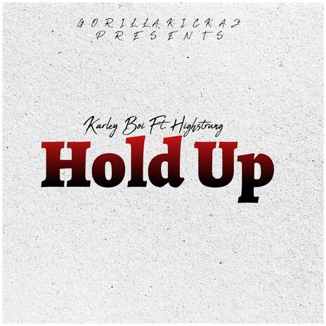 Hold Up (Radio Edit) ft. Highstrung