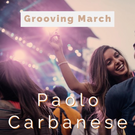 Grooving March | Boomplay Music