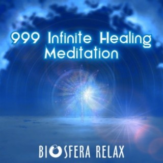 999 Infinite Healing Meditation