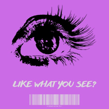 Like What You See? | Boomplay Music