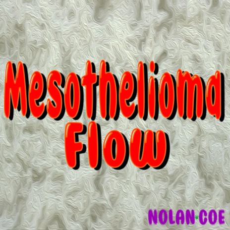 Mesothelioma Flow | Boomplay Music