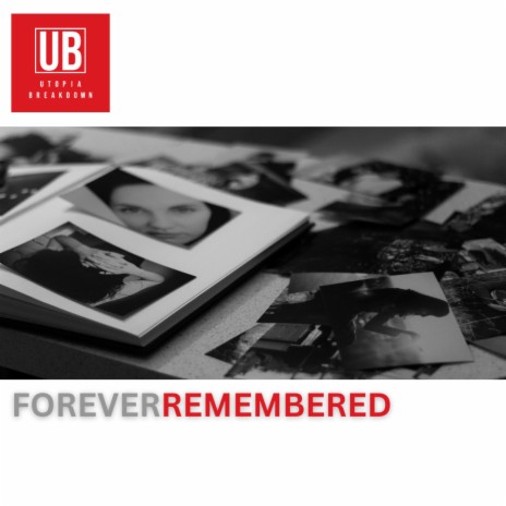 Forever Remembered | Boomplay Music