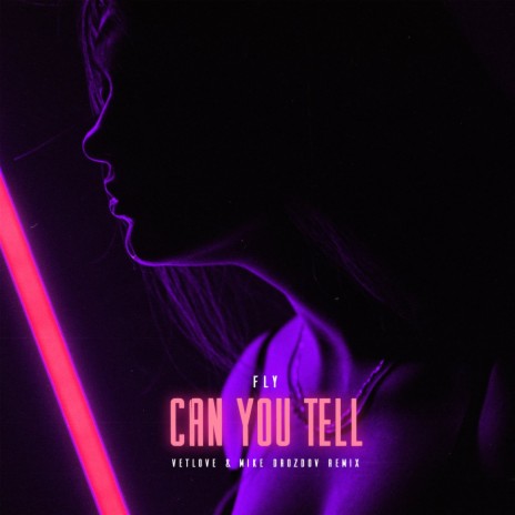 Can You Tell (VetLove, Mike Drozdov Remix) ft. Sasha Fashion