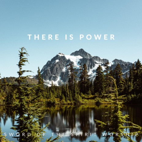 There Is Power | Boomplay Music