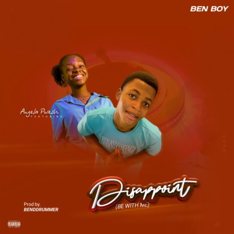 Disappoint ft. Ben Boy | Boomplay Music