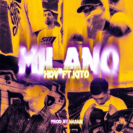 Milano ft. Kito Del Posto | Boomplay Music