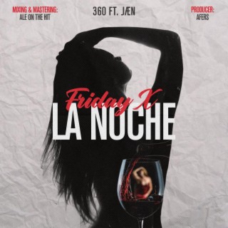 Friday X La Noche