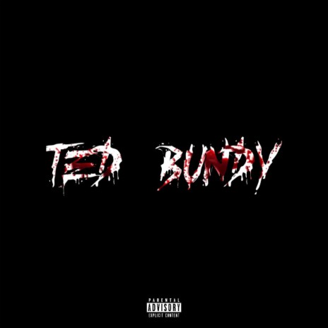 Ted Bundy | Boomplay Music