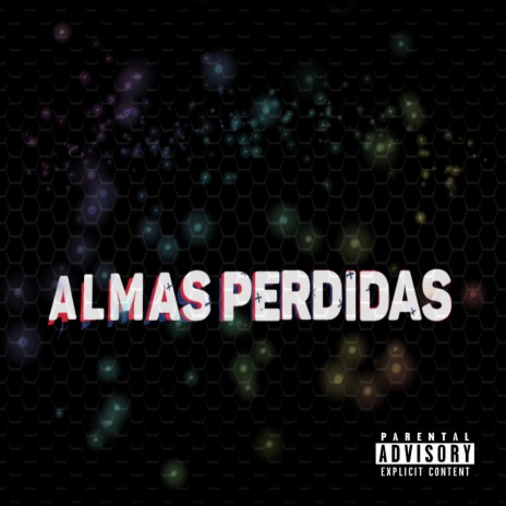 Almas Perdidas | Boomplay Music