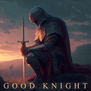 Good Knight lyrics | Boomplay Music