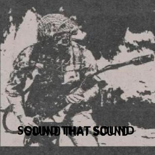 Sound That Sound Compilation