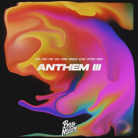 ANTHEM III ft. théos, vowl., Noax, COSMIC & MadBliss | Boomplay Music