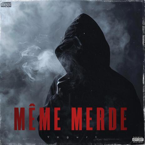 MÊME MERDE | Boomplay Music