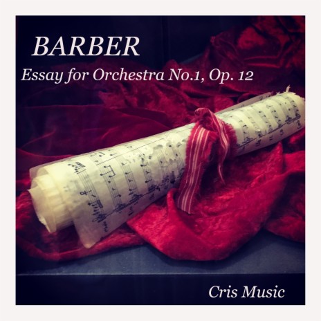 Barber: Essay for Orchestra No.1, Op.12 | Boomplay Music