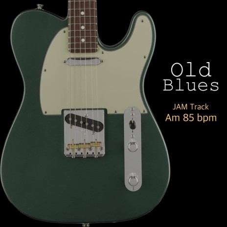 Old Blues in Am 85 bpm | Boomplay Music