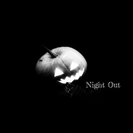 Night Out | Boomplay Music