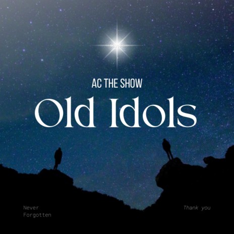 Old Idols | Boomplay Music