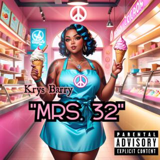 Mrs. 32 lyrics | Boomplay Music